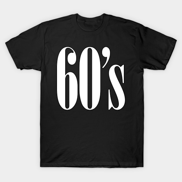 1960s born decade White Version T-Shirt by xesed